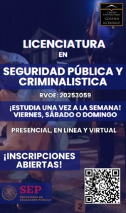 LICENCIATURA EN SEGURIDAD PUBLICA Y CRIMINALISTICA